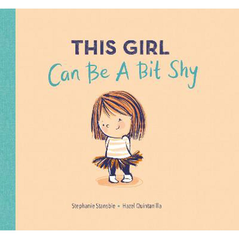 This Girl Can Be a Bit Shy (Hardback) - Stephanie Stansbie